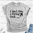 thumbnail image 1 of Sam Soft I Don'T Give A Flying ...., Gray Unisex Short Sleeve T-Shirt Unisex Cotton Tee, Full Size S-5XL, 1 of 4