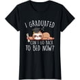 thumbnail image 1 of Sam Soft I Graduated Can I Go Back To Bed Now Graduation T-Shirt, 1 of 5