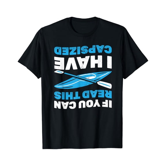 Sam Soft I Have Capsized Kayak Paddling Kayaking Water Sports Paddler T-Shirt, Gift For Friend, Full Size S-5Xl