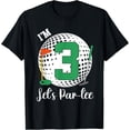thumbnail image 1 of Sam Soft I'M 3 Let'S Par-Tee Golfer Golf Party Golfing 3Rd Birthday T-Shirt, Gift For Friend, Full Size S-5Xl, 1 of 5
