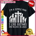 thumbnail image 1 of Sam Soft I'M A Simple Man I Like Guitars And Believe In Jesus T-Shirt, 1 of 5