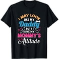 thumbnail image 1 of Sam Soft I May Look Like My Daddy But I Have My Mommy'S Attitude T-Shirt, 1 of 5