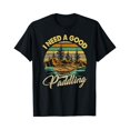 thumbnail image 1 of Sam Soft I Need A Good Paddling Kayaking T Shirts Sports Loving T-Shirt, Gift For Friend, Full Size S-5Xl, 1 of 5