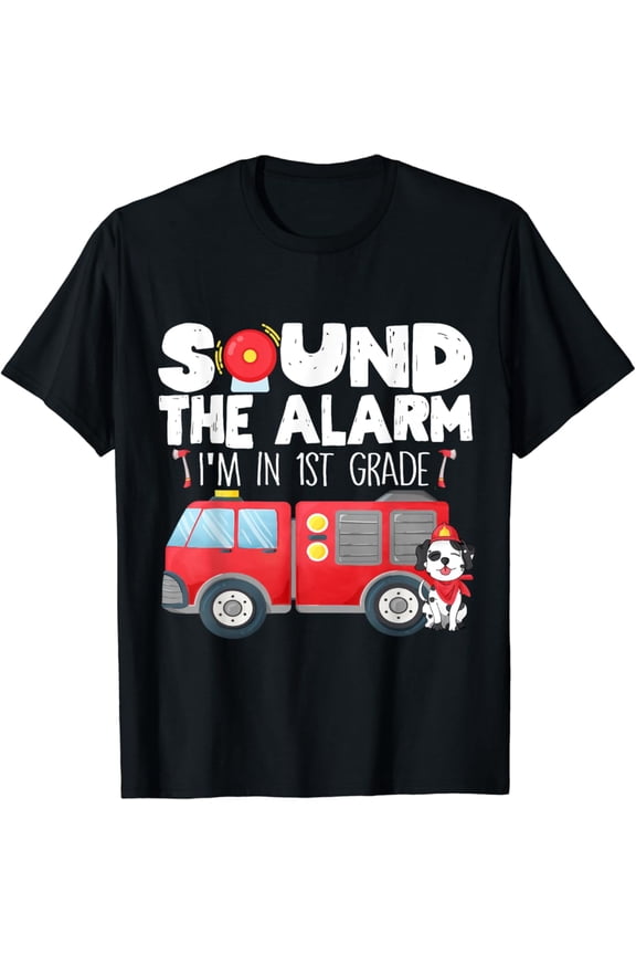 I'm Ready for 1st Grade First Day of First Grade Firefighter T-Shirt Full Size S-5XL