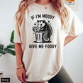 thumbnail image 1 of Sam Soft If I'M Moody Give Me Foody Possum Shirt, Possum Shirt, Shirt, Gag Shirt, Friend, T-Shirt Full Size S-5XL, 1 of 4
