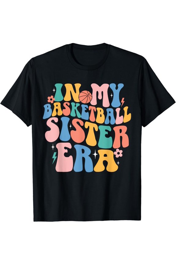 In My Basketball Sister Era Cute Groovy Basketball Sister T-Shirt