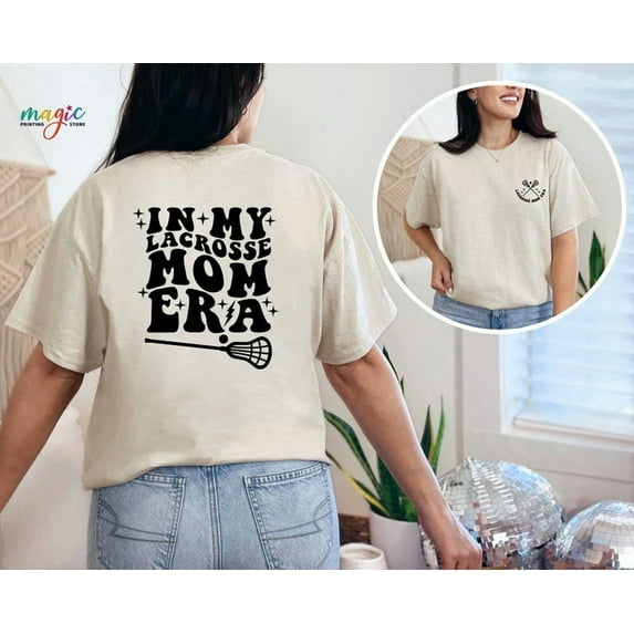 Sam Soft In My Lacrosse Mom Era Shirt, LAX Mama Tshirt, Retro Game Day Tee, Proud Lacrosse Mom Shirt,Team Mom Gift,Lacrosse Mom Gift,Sports Mom Shirt