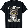 thumbnail image 1 of Sam Soft Insomnia Cat Coffee Because Is Wrong T-Shirt Cats and Coffee Apparel, 1 of 5