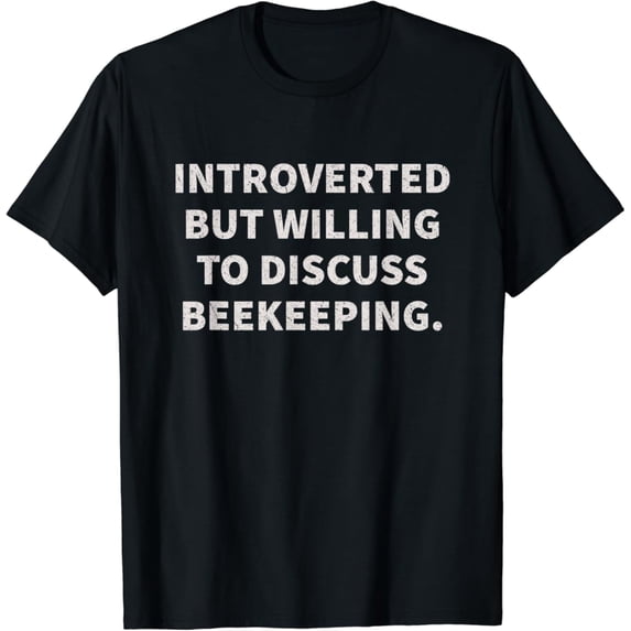 Sam Soft Introverted But Willing To Discuss Beekeeping T-Shirt, Gift For Friend, Full Size S-5Xl