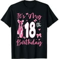 thumbnail image 1 of Sam Soft It'S My 18Th Birthday Girl Ballerina 18 Year Old Party T-Shirt Full Size S-5Xl, 1 of 5