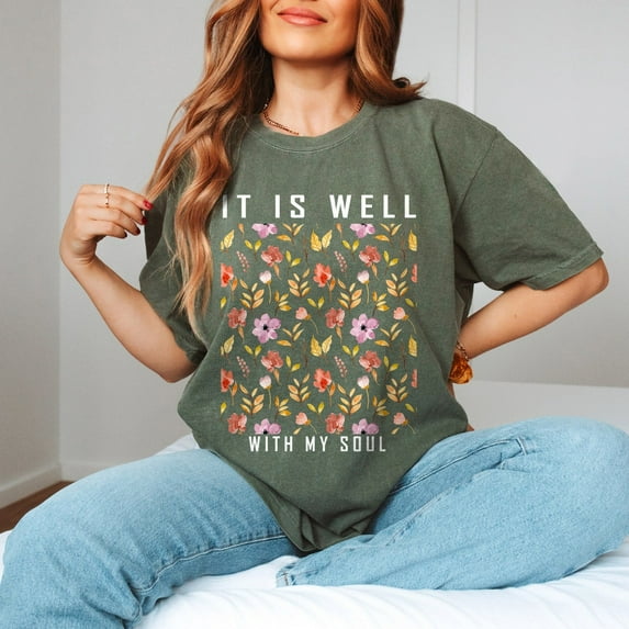 Sam Soft It is Well With My Soul Vintage Floral Tee, Christian Shirt, Religious Women Gift, Apparel, Bible Verse, Faith Shirt