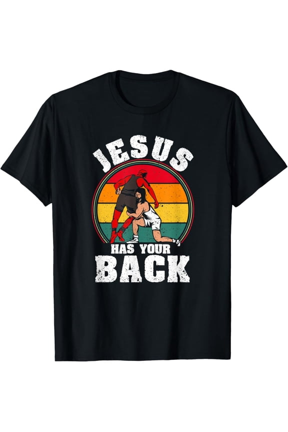 Jesus Has Your Back Christian Wrestler Religious Wrestling T-Shirt, Gift For Friend, Full Size S-5Xl