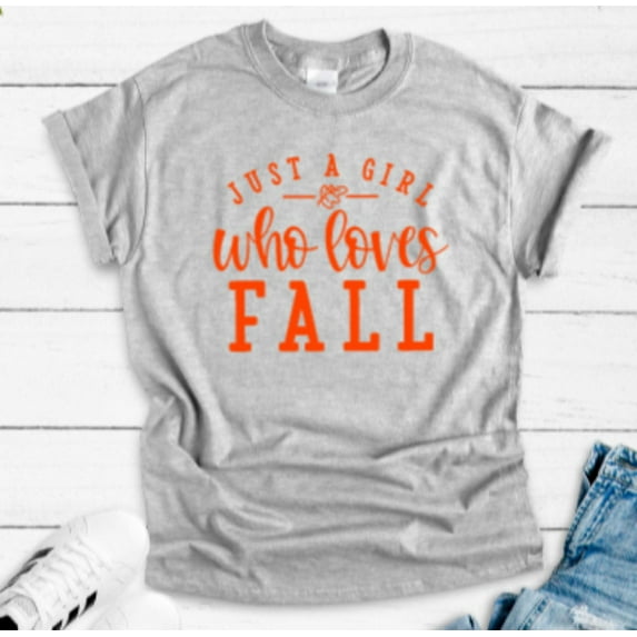 Sam Soft Just A Girl Who Loves Fall, Gray, Unisex, Short Sleeve T-Shirt Unisex Cotton Tee, Full Size S-5XL