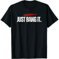 thumbnail image 1 of Sam Soft Just Bang It. Disc Golf Gift , Disc Golfer Present T-Shirt, Gift For Friend, Full Size S-5Xl, 1 of 5