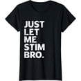 thumbnail image 1 of Sam Soft Just Let Me Stim Bro Autism Awareness Month Ladies' Crewneck T-Shirt All Size S-5XL, 1 of 5