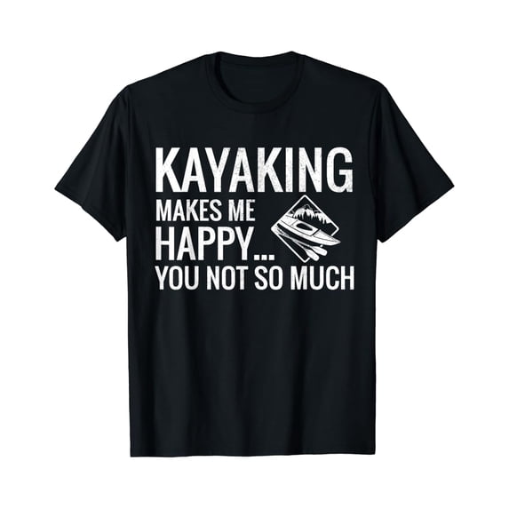 Sam Soft Kayaking Makes Me Happy You Not So Much Kayak Lovers T-Shirt, Gift For Friend, Full Size S-5Xl