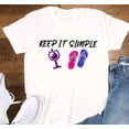 thumbnail image 1 of Sam Soft Keep It Simple, Wine And Flip Flopsl, Unisex White Short Sleeve T-Shirt Unisex Cotton Tee, Full Size S-5XL, 1 of 4