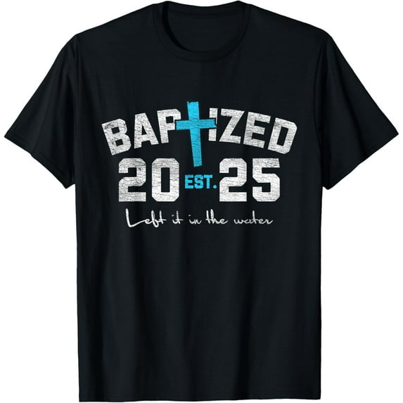 Sam Soft Left It In The Water Baptism Christian Christ Baptized 2025 T-Shirt
