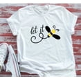 thumbnail image 1 of Sam Soft Let It Bee White Short Sleeve T-Shirt Unisex Cotton Tee, Full Size S-5XL, 1 of 4