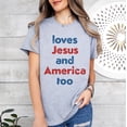 thumbnail image 1 of Sam Soft Loves and America Too T-Shirt, 4th Of July Christian Shirt, Patriotic Shirt, Independence Day Gift, USA Shirt, Red White and Blue Tee, 1 of 2