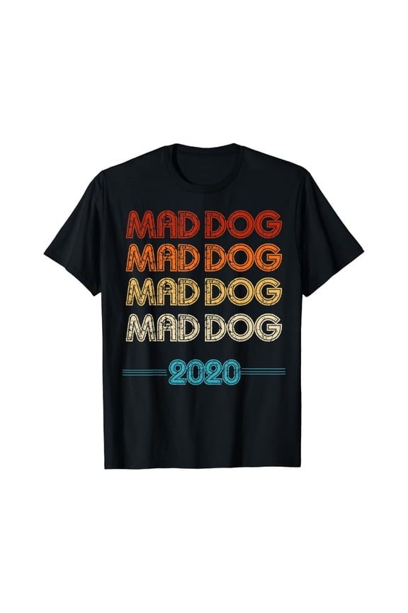 MAD DOG 2020 T-Shirt