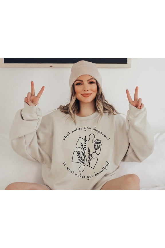 What Makes You Different Is What Makes You Beautiful Sweatshirt, Autism Sweatshirt, Autism Awareness, Autism Women Shirt, Autism Teacher Sweater