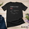 thumbnail image 1 of Sam Soft Math Is Easy T-Shirt Find X Here It Is Unisex T-Shirt, 1 of 5