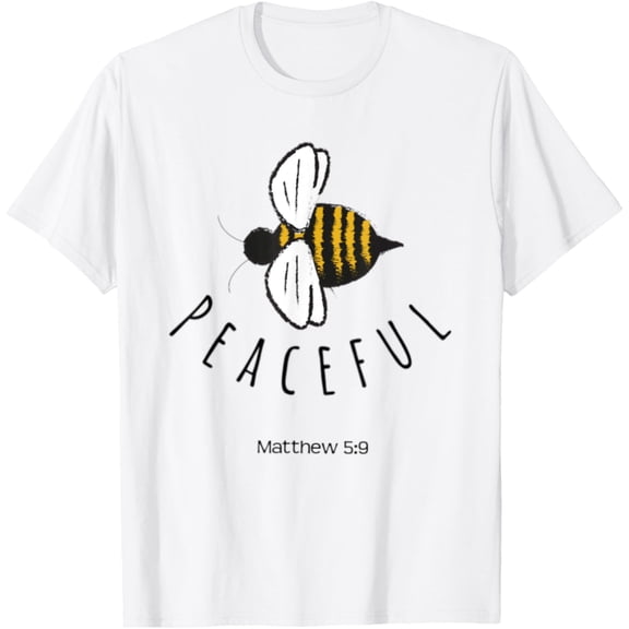 Sam Soft Matthew 5:9 Be Peaceful Peace Christian Bible Verse Bee Gift T-Shirt