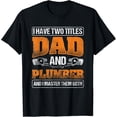 thumbnail image 1 of Sam Soft Mens Dad Master Both Pipefitting Plumbing Plumber T-Shirt, Gift For Friend, Full Size S-5Xl, 1 of 5