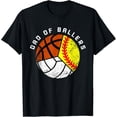 thumbnail image 1 of Sam Soft Mens Dad Of Ballers Softball Volleyball Basketball Dad T-Shirt, 1 of 5