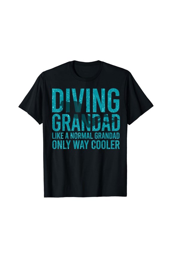 Mens Diving Grandad Like A Normal Grandad Diver Gift T-Shirt Full Size S-5Xl