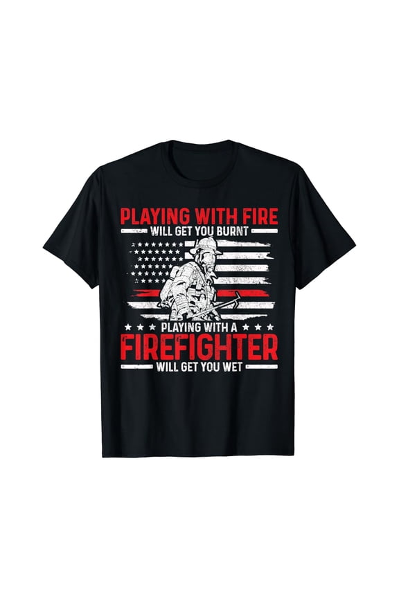 Mens Firefighter Quote Fireman Patriotic Fire Fighter Gift T-Shirt Full Size S-5XL