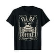 thumbnail image 1 of Sam Soft Mens Ill Be In My Office Car Garage Automotive Mechanic Dad Gifts T-Shirt Full Size S-5Xl, 1 of 5