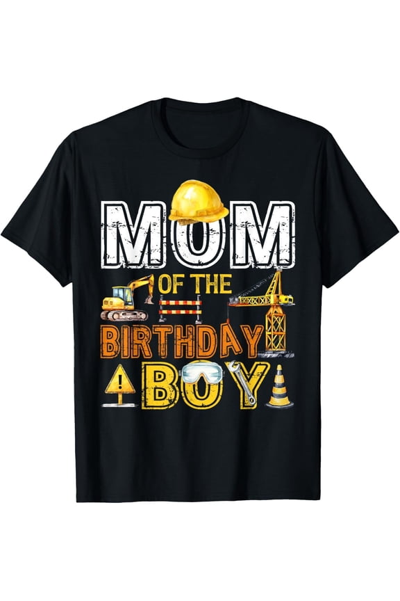 Mom Of The Birthday Construction Worker Boy Crew Bday Party T-Shirt