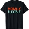 thumbnail image 1 of Sam Soft Morally Flexible T-Shirt Gift For Him Her Friends, Cotton Tee, 1 of 5