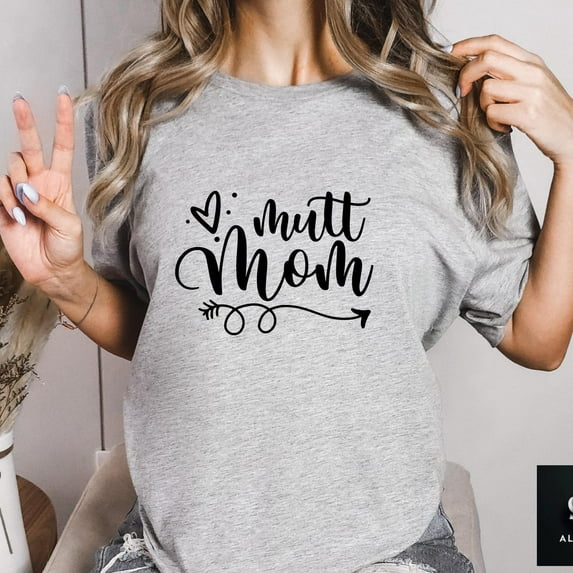 Sam Soft Mutt Mom Shirt, Dog Mom Gift, Mutt Mom Tee, Motherâs Day Shirt, Dog Mama T-Shirt, Mutt Mom Apparel, Mother's Day Gift, Dog Lover ShirtFull Size S-5XL