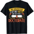 thumbnail image 1 of Sam Soft My Daughter Has A Doctorate Doctoral Degree T-Shirt, 1 of 5