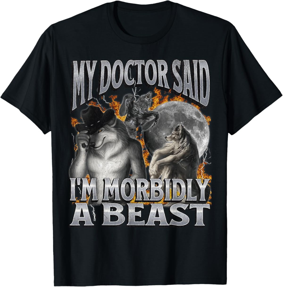 Sam Soft My Doctor Said I'm Morbidly A Beast Werewolf TShirt
