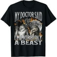 thumbnail image 1 of Sam Soft My Doctor Said I'm Morbidly A Beast Werewolf T-Shirt, 1 of 5