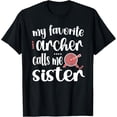 thumbnail image 1 of Sam Soft My Favorite Archer Calls Me Archery Sister T-Shirt, Gift For Friend, Full Size S-5Xl, 1 of 5