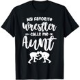 thumbnail image 1 of Sam Soft My Favorite Wrestler Calls Me Aunt Wrestling Aunt T-Shirt, Gift For Friend, Full Size S-5Xl, 1 of 5