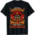 thumbnail image 1 of Sam Soft Never Underestimate An Old Man Who Was A Firefighter Gift T-Shirt Full Size S-5XL, 1 of 5
