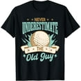thumbnail image 1 of Sam Soft Never Underestimate The Old Guy, Golfing Golf T-Shirt, Gift For Friend, Full Size S-5Xl, 1 of 5