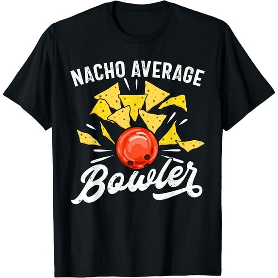 Sam Soft New Limited Bowling, Nacho Bowler Tee, Tenpin Best Gift T-Shirt