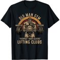 thumbnail image 1 of Sam Soft New Limited Old Man Gym Weightlifting Great Gift Idea Tee T-Shirt, 1 of 5