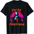 thumbnail image 1 of Sam Soft New Limited You'Re Breathtakiing Gift Idea Tee T-Shirt, 1 of 5
