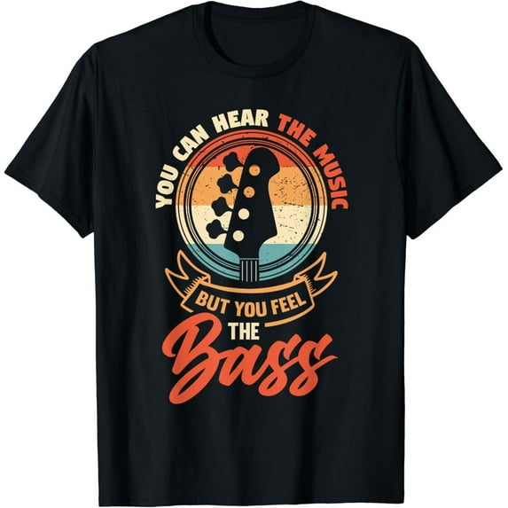 Sam Soft New You Hear The Music But You Feel The Bass - Bass Player Best T-Shirt