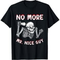 thumbnail image 1 of Sam Soft No More Mr. Nice Guy T-Shirt Scary Skeletons and Spooky Bones, 1 of 5
