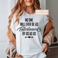 thumbnail image 1 of Sam Soft No One Will Ever Be Entertained By Us As Us Shirt, Bestie Gift, Best Friend Tee, Friendship Gift, Birthday Group Shirt, Birthday Team Shirt, 1 of 2