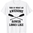 thumbnail image 1 of Sam Soft Paddling This Is What An Awesome Rower Looks Like Paddler T-Shirt, Gift For Friend, Full Size S-5Xl, 1 of 4